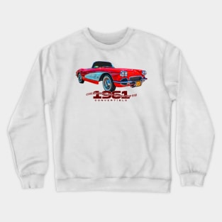 1961 Chevrolet Corvette Convertible Crewneck Sweatshirt